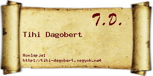 Tihi Dagobert névjegykártya